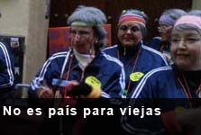 No es pa�s para viejas